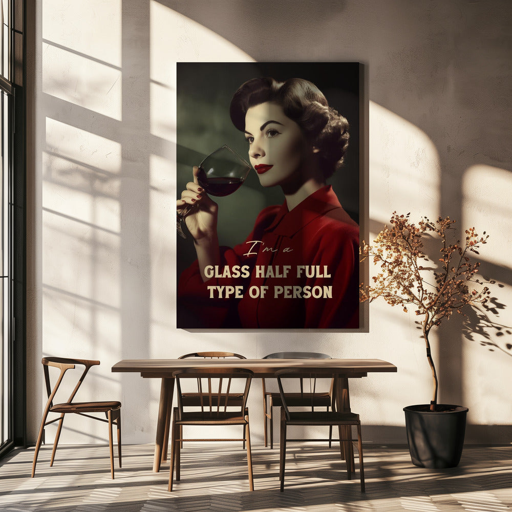 canvas prints #039 I'm a glass half full type of person36X48inches- Black Frame